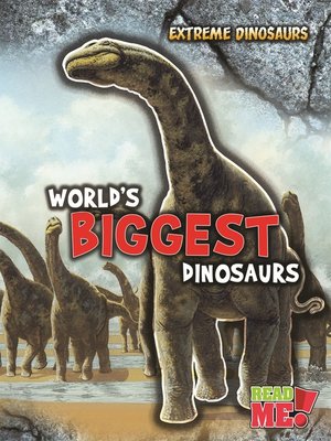 cover image of World's Biggest Dinosaurs